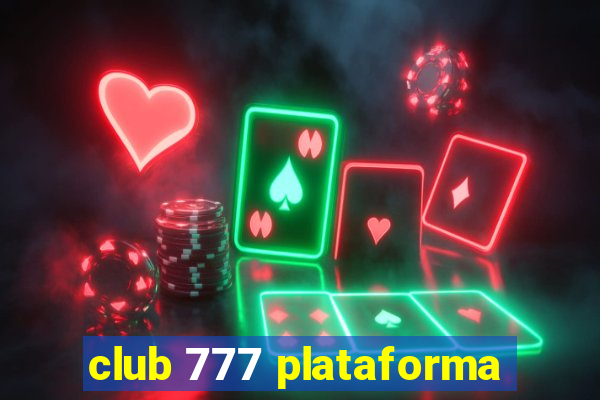 club 777 plataforma